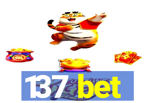 137 bet